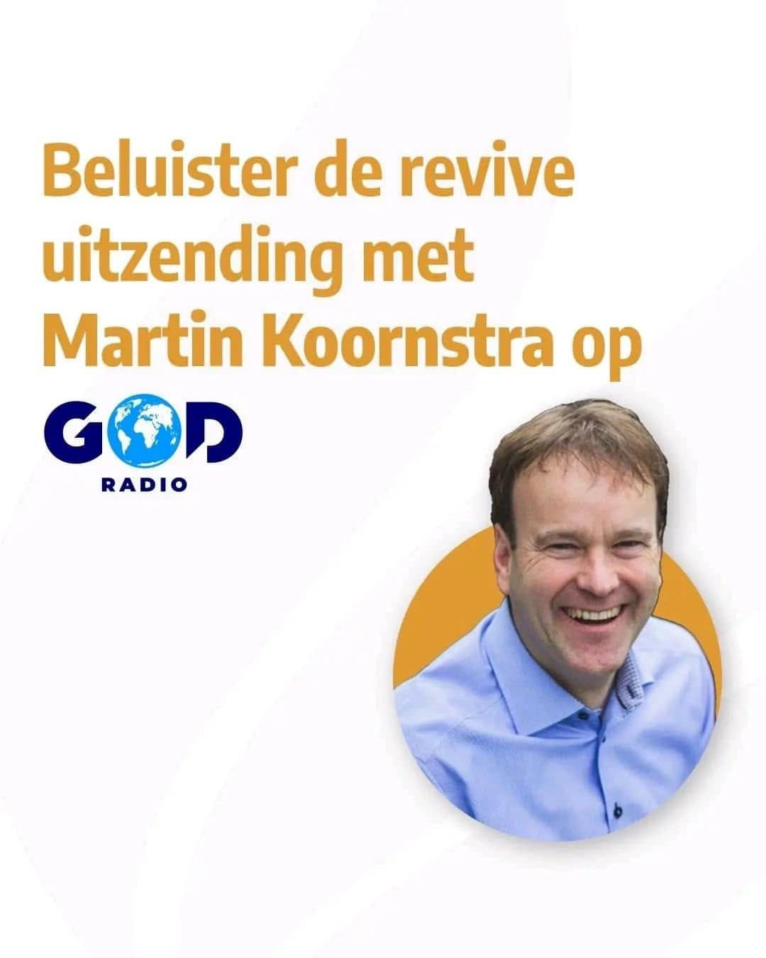Revive uitzending met Martin Koornstra op GOD Radio
